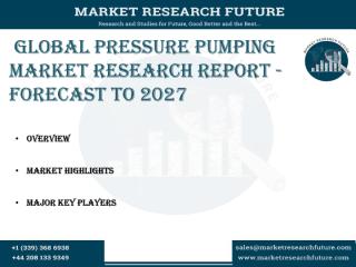Global Pressure Pumping Market Research Report - Forecast to 2027.pdf