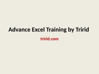 Advance Excel Training by Tririd.pptx