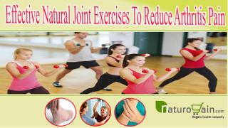 Effective Natural Joint Exercises To Reduce Arthritis Pain.pptx