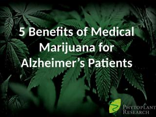 Medical Marijuana for Alzheimer’s.pptx