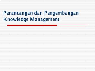 Perancangan_dan_Pengembangan_Knowledge_Management.pdf