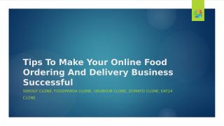 Tips To Make Your Online Food Ordering And delivery business successful.pptx
